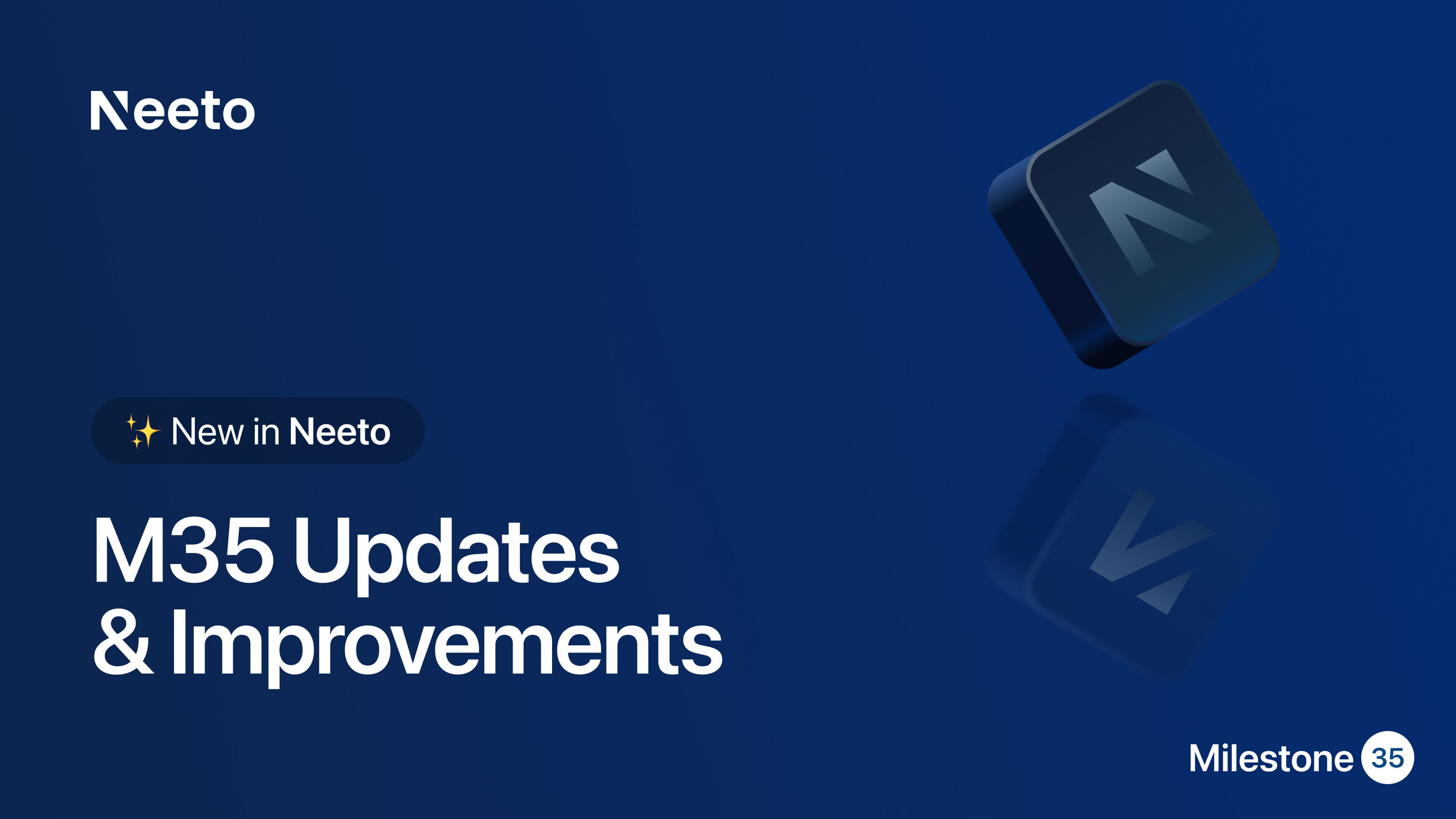 Milestone M35 updates